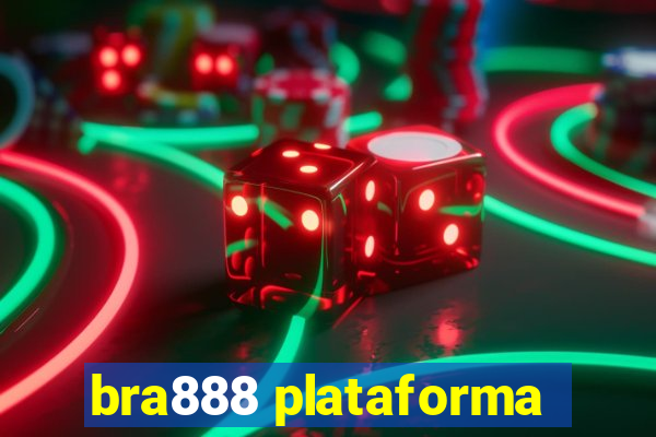 bra888 plataforma